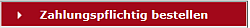 Zahlungspflichtig bestellen